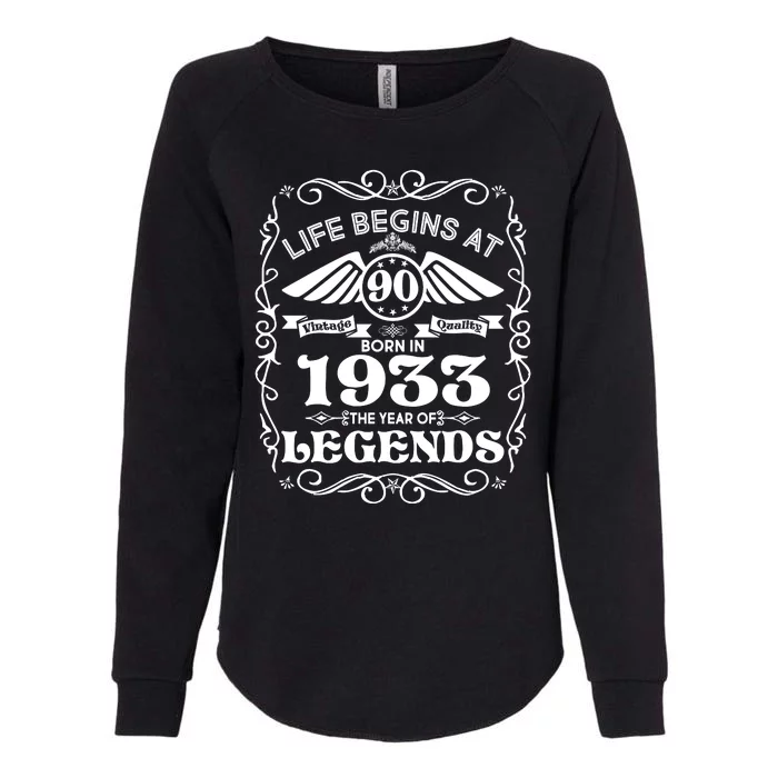 Life Begins At 90 Born In 1933 Year Of Legends Womens California Wash Sweatshirt