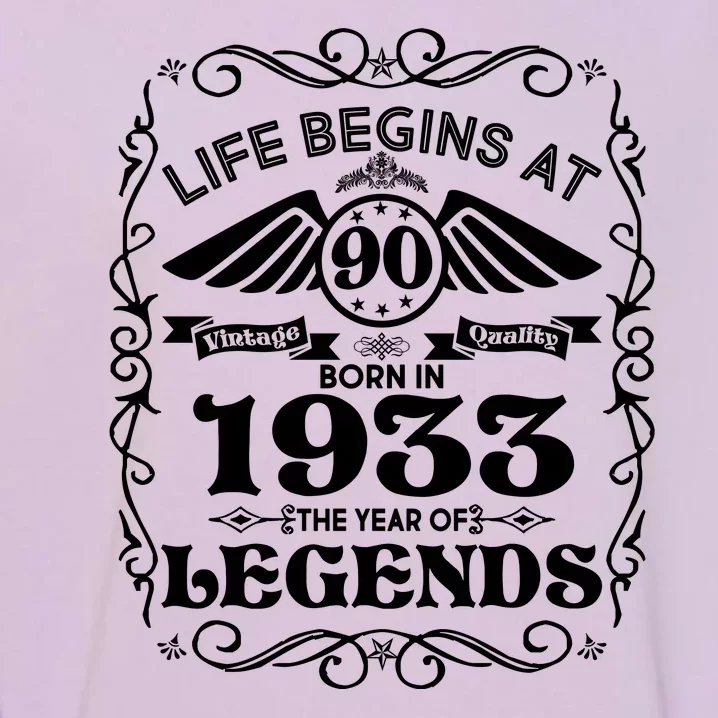 Life Begins At 90 Born In 1933 Year Of Legends Garment-Dyed Sweatshirt