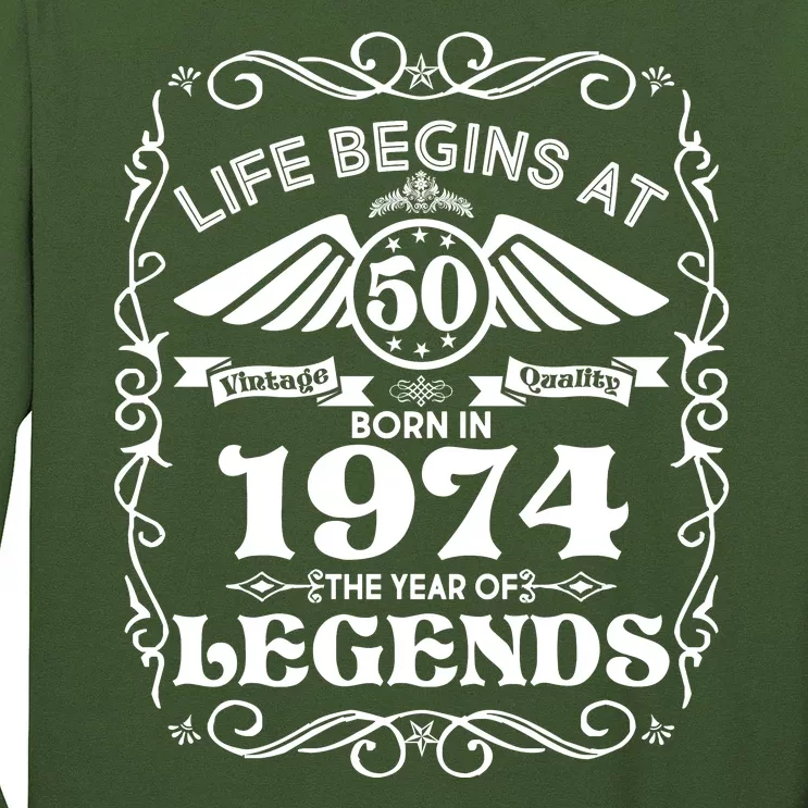 Life Begins At 50 Born In 1974 Year Of Legends Long Sleeve Shirt