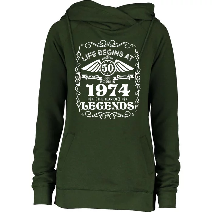 Life Begins At 50 Born In 1974 Year Of Legends Womens Funnel Neck Pullover Hood