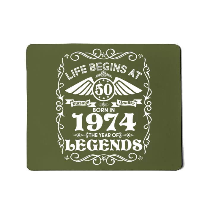 Life Begins At 50 Born In 1974 Year Of Legends Mousepad