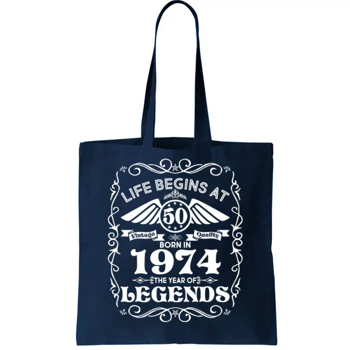 Life Begins At 50 Born In 1974 Year Of Legends Tote Bag