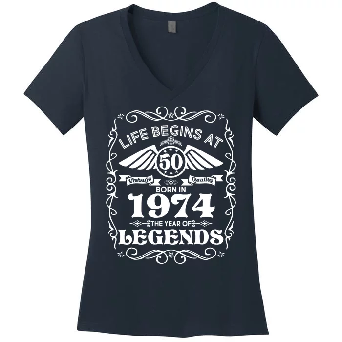 Life Begins At 50 Born In 1974 Year Of Legends Women's V-Neck T-Shirt