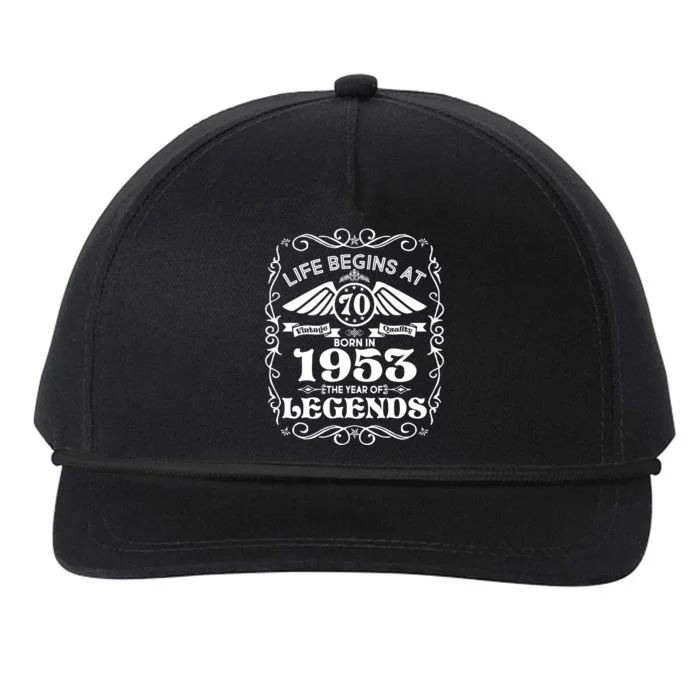 Life Begins At 70 Born In 1953 Year Of Legends Snapback Five-Panel Rope Hat