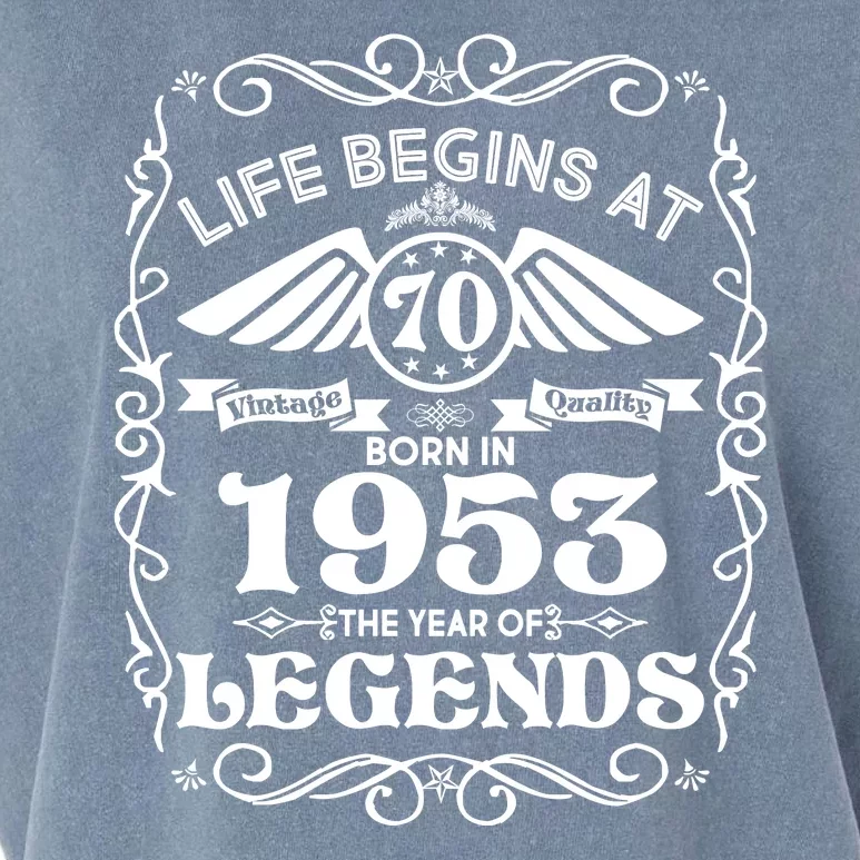 Life Begins At 70 Born In 1953 Year Of Legends Garment-Dyed Women's Muscle Tee