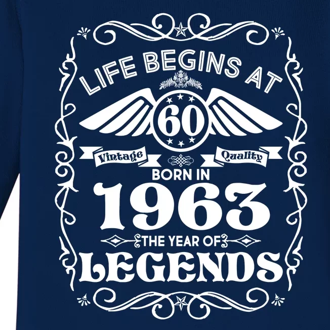 Life Begins At 60 Born In 1963 Year Of Legends Baby Long Sleeve Bodysuit