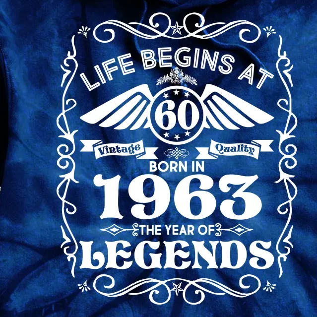 Life Begins At 60 Born In 1963 Year Of Legends Tie Dye Hoodie