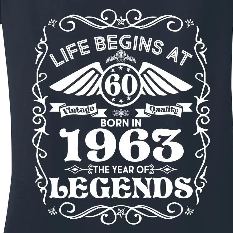 Life Begins At 60 Born In 1963 Year Of Legends Women's V-Neck T-Shirt