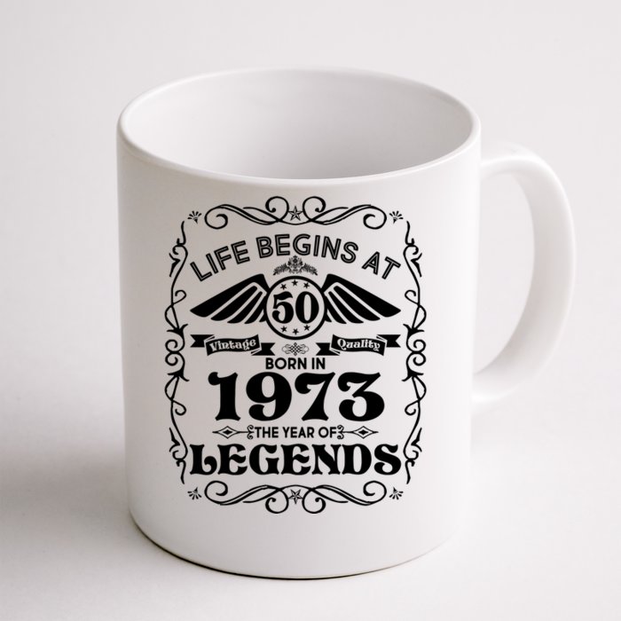 Life Begins At 50 Born In 1973 Year Of Legends Front & Back Coffee Mug