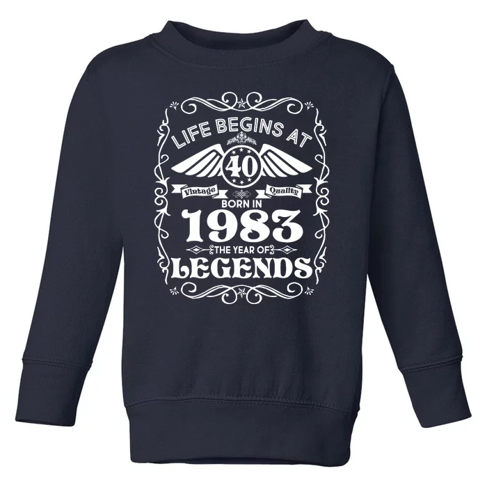 Life Begins At 40 Born In 1983 Year Of Legends Toddler Sweatshirt