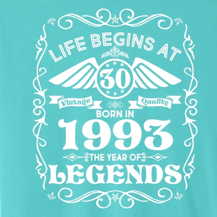 Life Begins At 30 Born In 1993 Year Of Legends ChromaSoft Performance T-Shirt