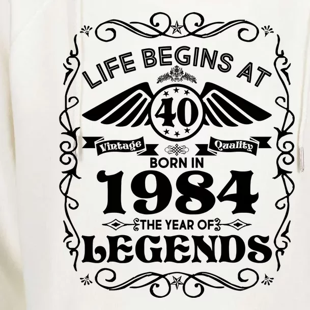 Life Begins At 40 Born In 1984 Year Of Legends Womens Funnel Neck Pullover Hood