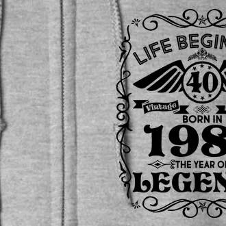 Life Begins At 40 Born In 1984 Year Of Legends Full Zip Hoodie