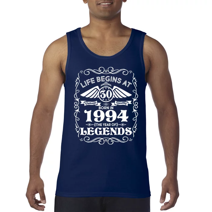 Life Begins At 30 Born In 1994 Year Of Legends Tank Top