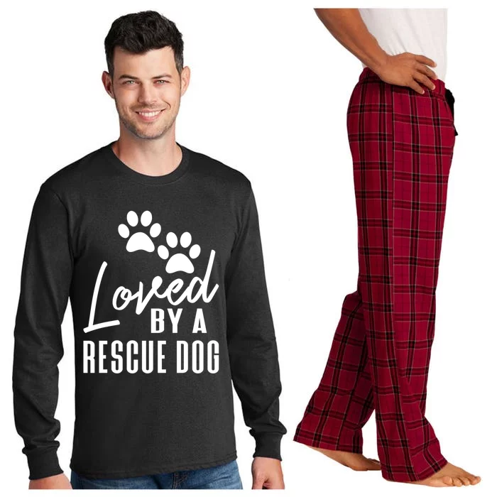 Loved By A Rescue Dog Cool Gift Foster Mom Rescue Dad Great Gift Long Sleeve Pajama Set