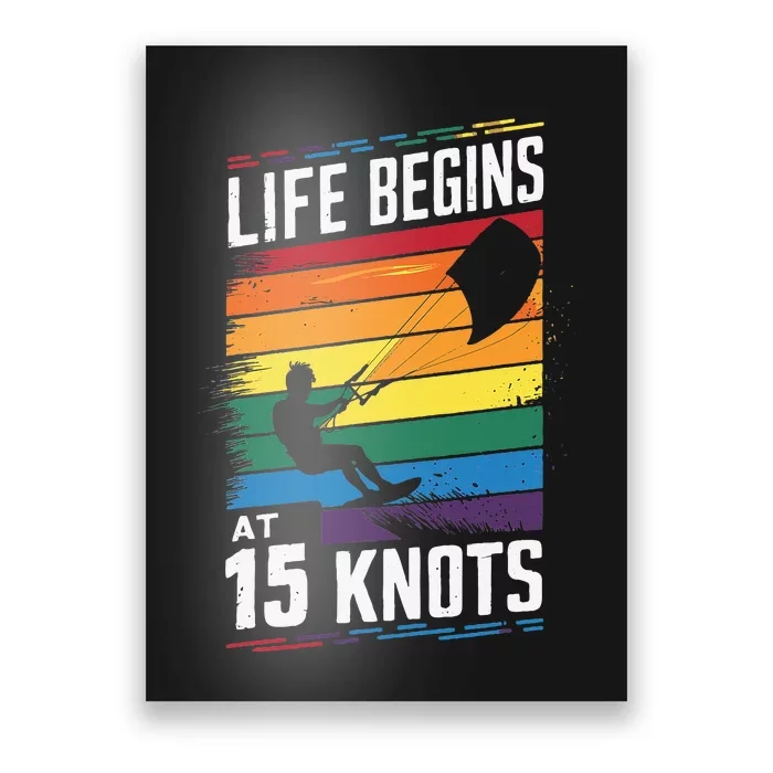 Life Begins At 15 Knots Poster