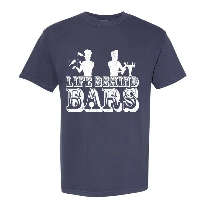 Life Behind Bars Funny Bartender Life Mixologist Costume Gift Garment-Dyed Heavyweight T-Shirt