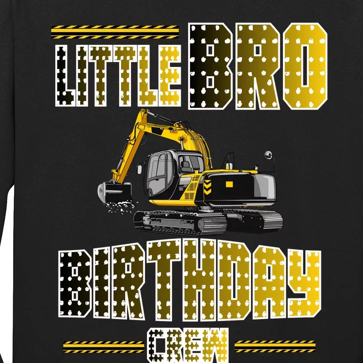 Little Bro Brother Of The Birthday Crew Party Excavator Long Sleeve Shirt