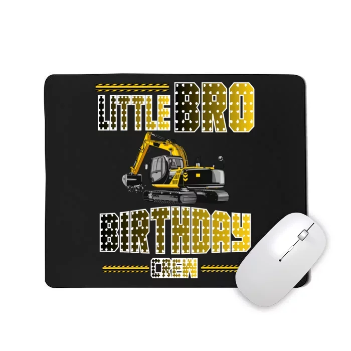 Little Bro Brother Of The Birthday Crew Party Excavator Mousepad