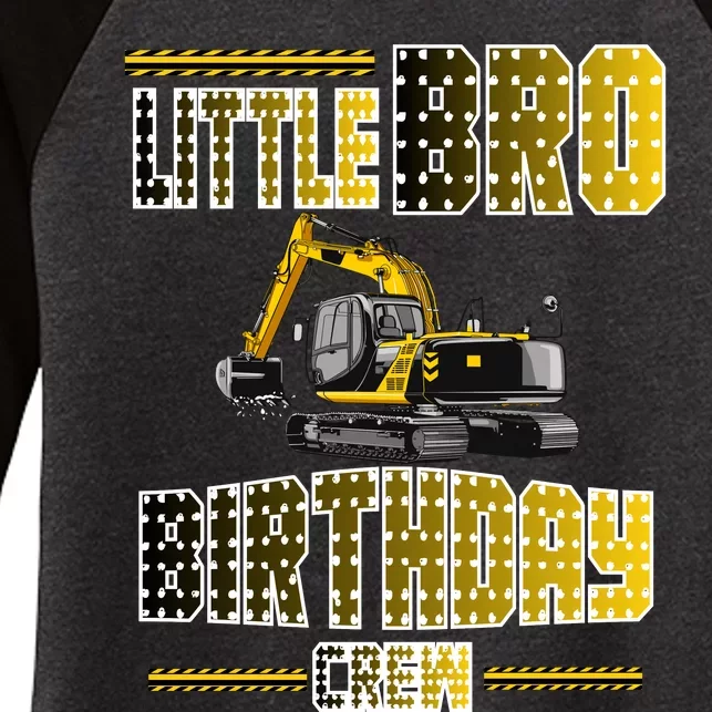 Little Bro Brother Of The Birthday Crew Party Excavator Women's Tri-Blend 3/4-Sleeve Raglan Shirt