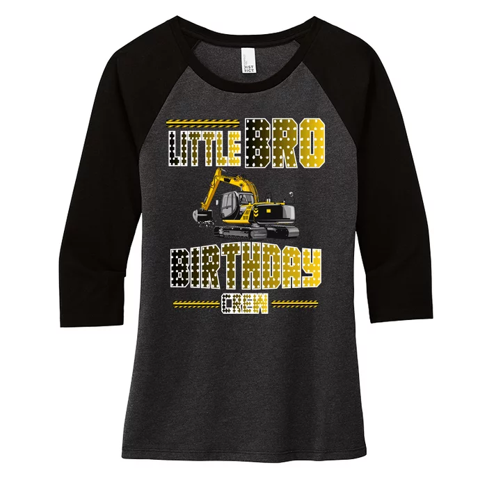 Little Bro Brother Of The Birthday Crew Party Excavator Women's Tri-Blend 3/4-Sleeve Raglan Shirt