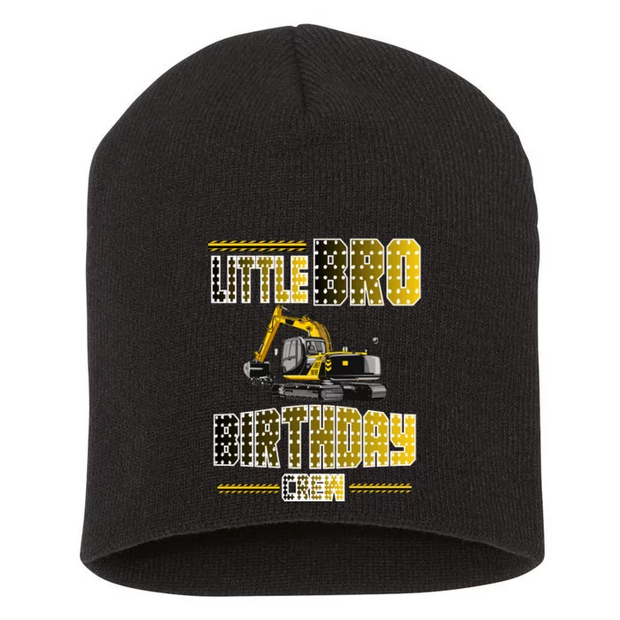 Little Bro Brother Of The Birthday Crew Party Excavator Short Acrylic Beanie