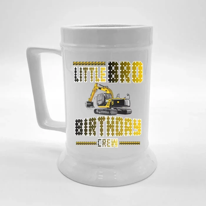 Little Bro Brother Of The Birthday Crew Party Excavator Front & Back Beer Stein