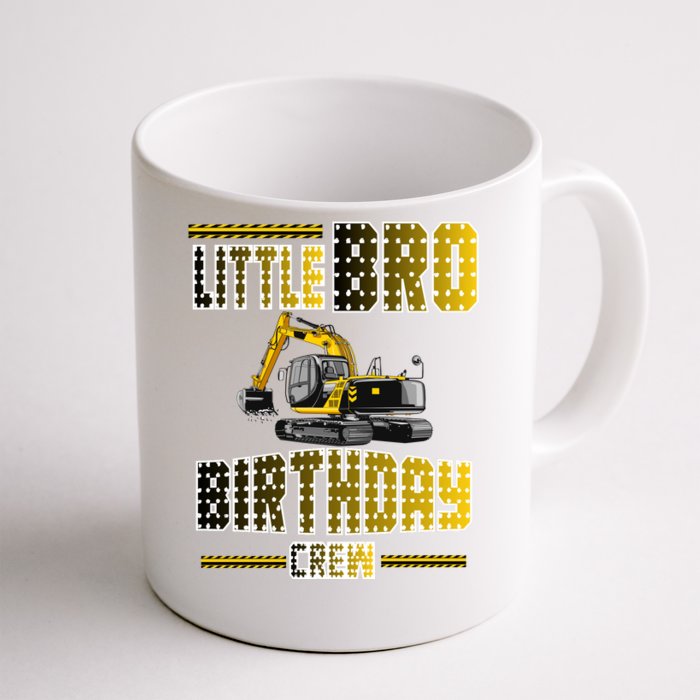 Little Bro Brother Of The Birthday Crew Party Excavator Front & Back Coffee Mug