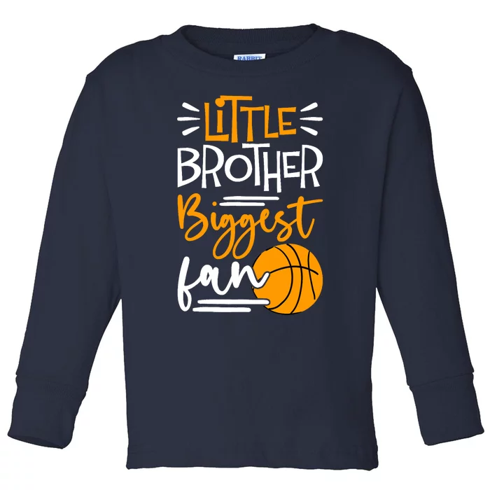 Little Brother Biggest Fan Basketball, Basketball Boy Toddler Long Sleeve Shirt