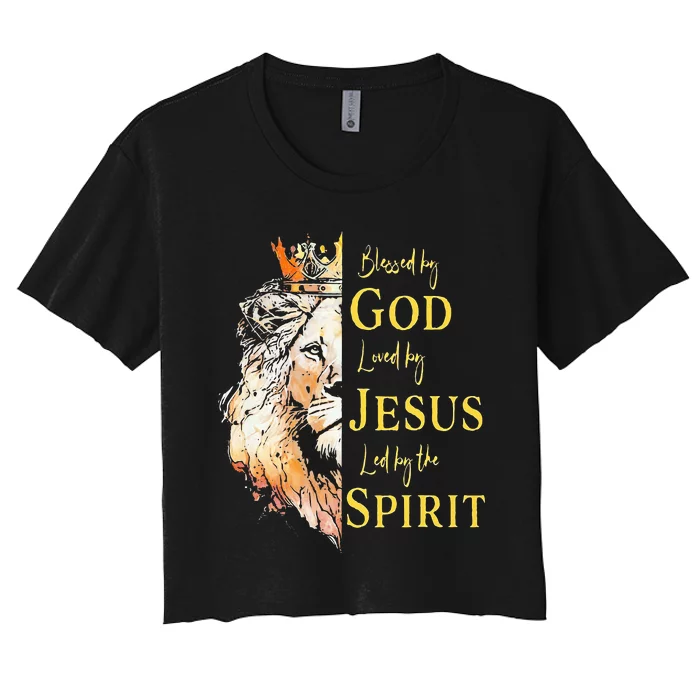 Lion Blessed By God Loved By Jesus Led Buy The Spirit Women's Crop Top Tee