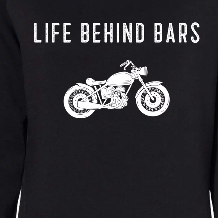 Life Behind Bars Funny Biker Motorcycle Gift Womens California Wash Sweatshirt