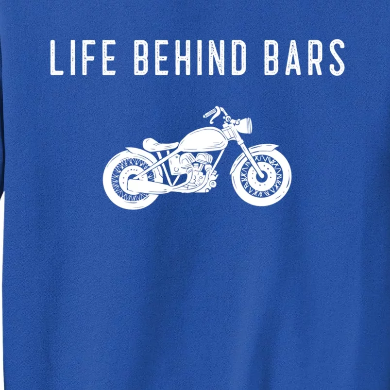 Life Behind Bars Funny Biker Motorcycle Gift Tall Sweatshirt