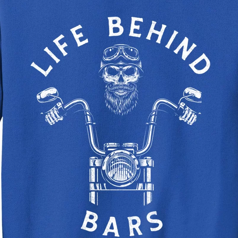 Life Behind Bars Funny Biker Skull Motorcycle Gift Tall Sweatshirt