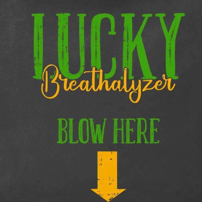 Lucky Breathalyzer Blow Here St Patricks Day Funny Sarcastic Zip Tote Bag