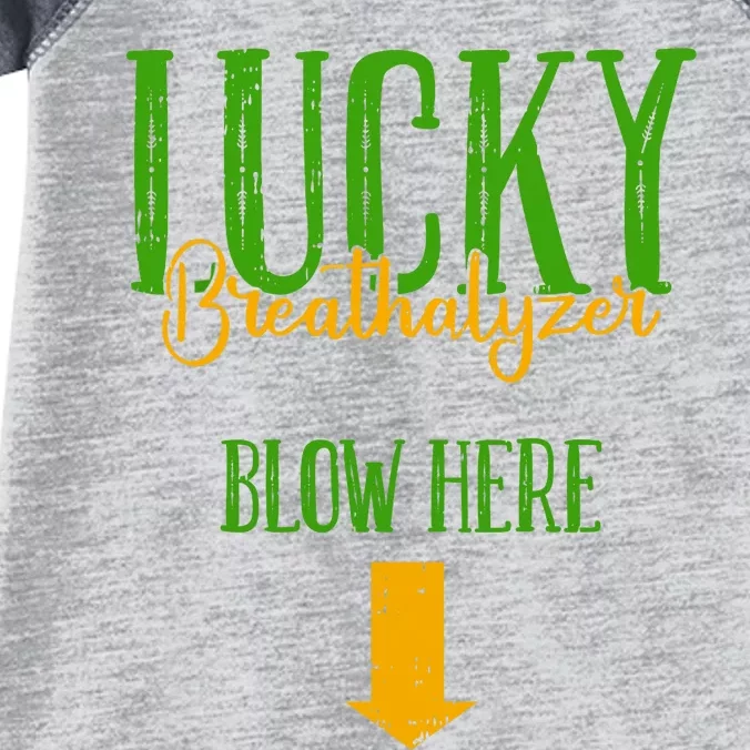 Lucky Breathalyzer Blow Here St Patricks Day Funny Sarcastic Infant Baby Jersey Bodysuit