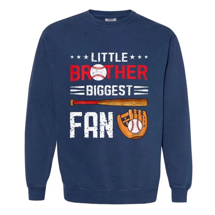 Little Brother Biggest Fan Baseball Family Bro Garment-Dyed Sweatshirt