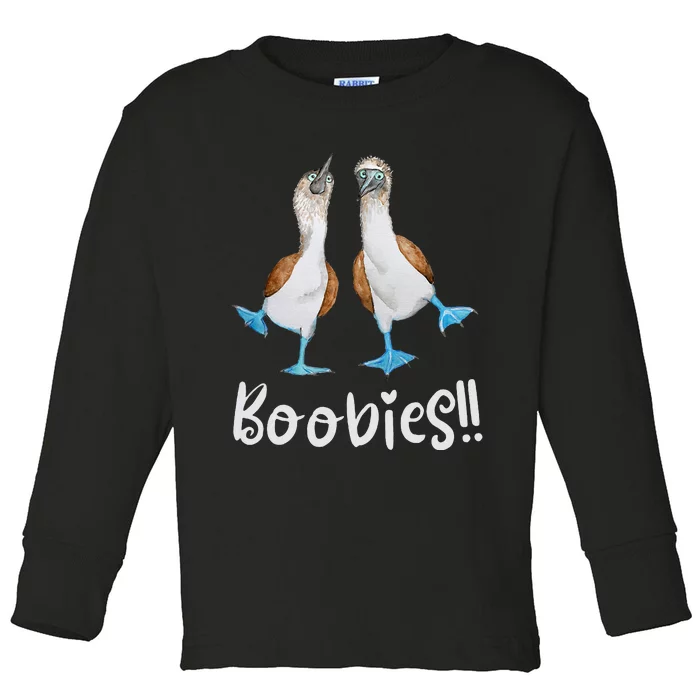 Love Bluefooted Boobies Bird Nerd For Birdwatching Toddler Long Sleeve Shirt