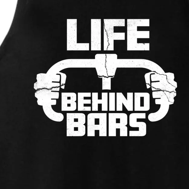 Life Behind Bars Funny Cycling Cool Gift Ladies Tri-Blend Wicking Tank