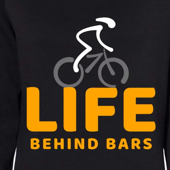 Life Behind Bars Funny Cyclist Bicycle Gift Womens California Wash Sweatshirt