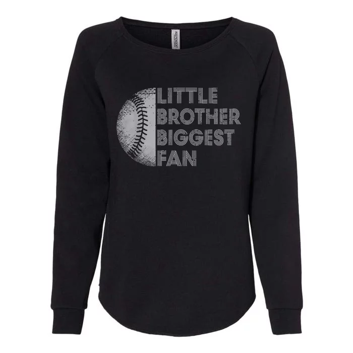 Little Brother Biggest Fan Baseball Season Gift Womens California Wash Sweatshirt