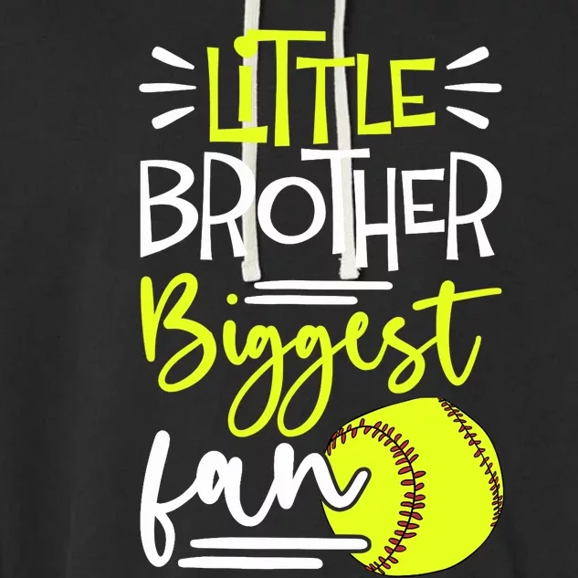 Little Brother Biggest Fan Softball, Softball Garment-Dyed Fleece Hoodie