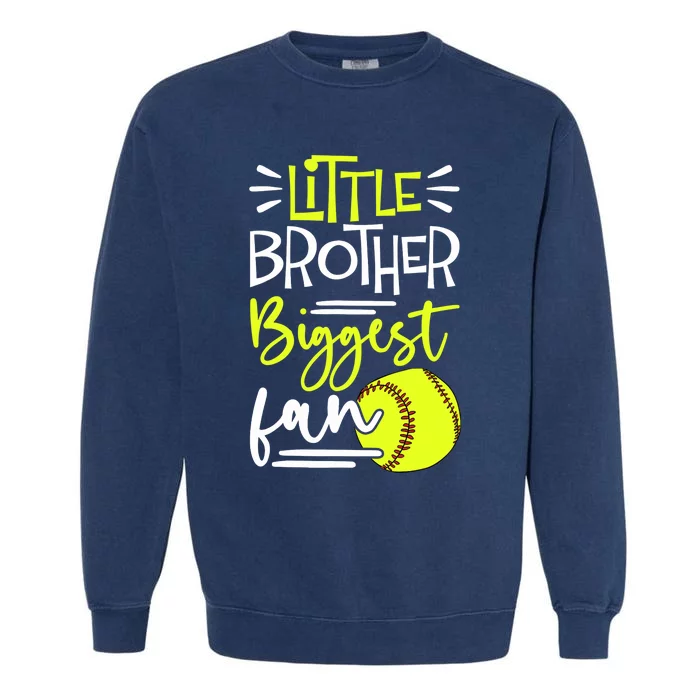 Little Brother Biggest Fan Softball, Softball Garment-Dyed Sweatshirt