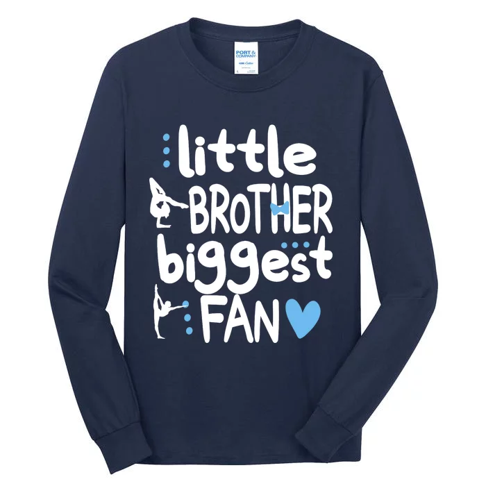 Little Brother Biggest Fan Gymnastics Brother Of A Gymnast Tall Long Sleeve T-Shirt