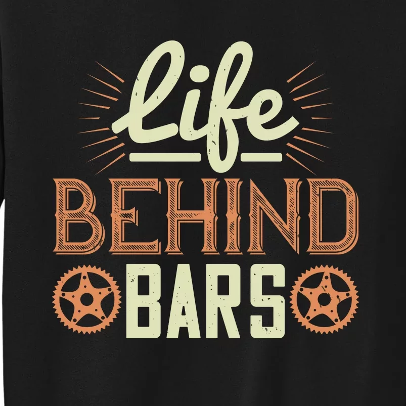 Life Behind Bars Mountain Biking Sweatshirt