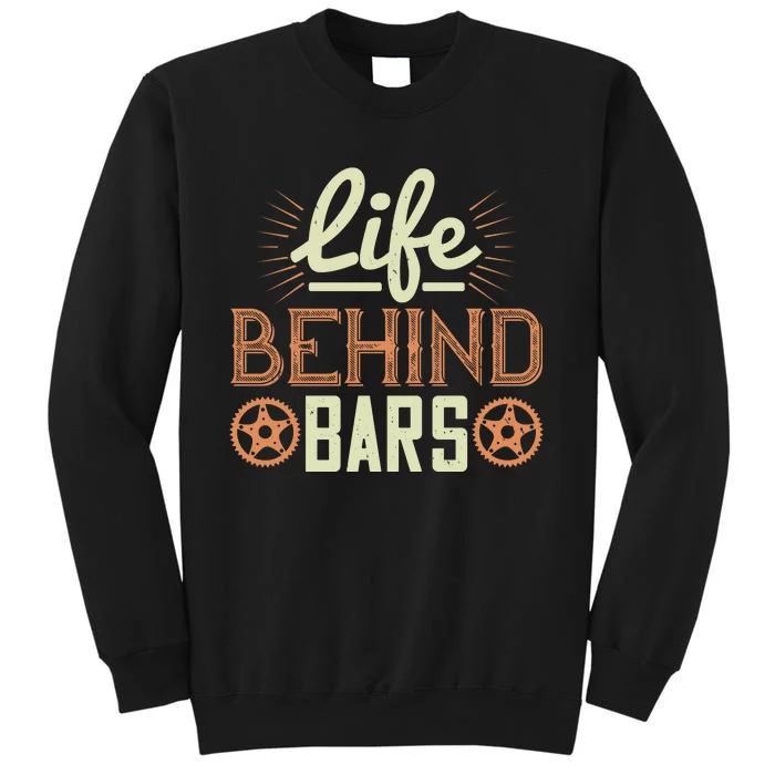 Life Behind Bars Mountain Biking Sweatshirt