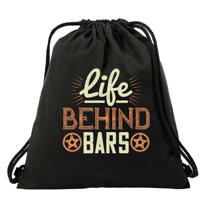 Life Behind Bars Mountain Biking Drawstring Bag