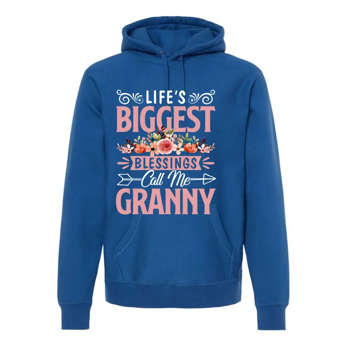 Life's Biggest Blessings Call Me Granny Grandma Mother's Day Gift Premium Hoodie