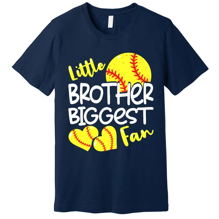 Little Brother Biggest Fan Softball, Softball Premium T-Shirt