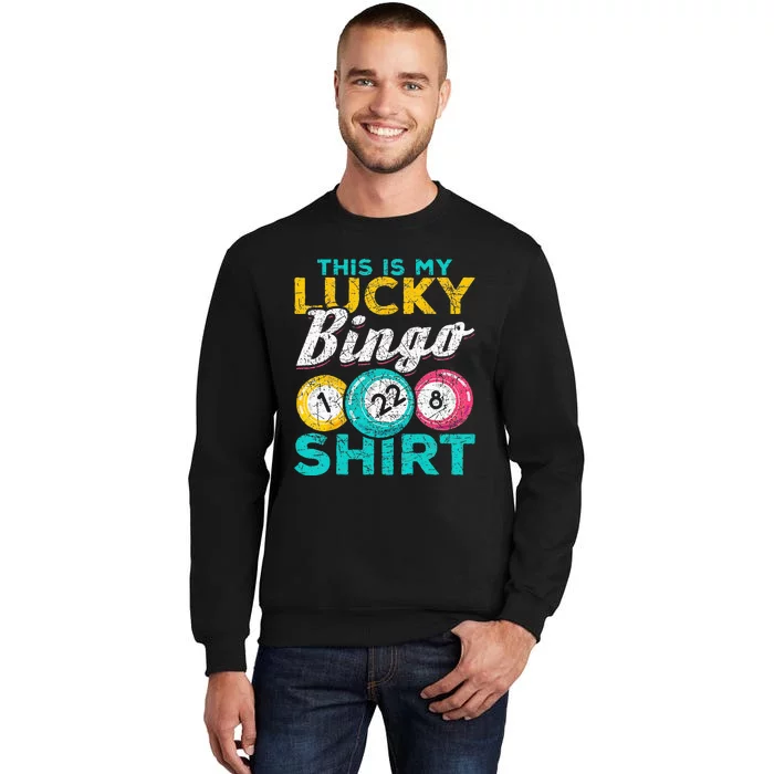 Lucky Bingo Bingo Player Hobby Gambling Funny Bingo Tall Sweatshirt