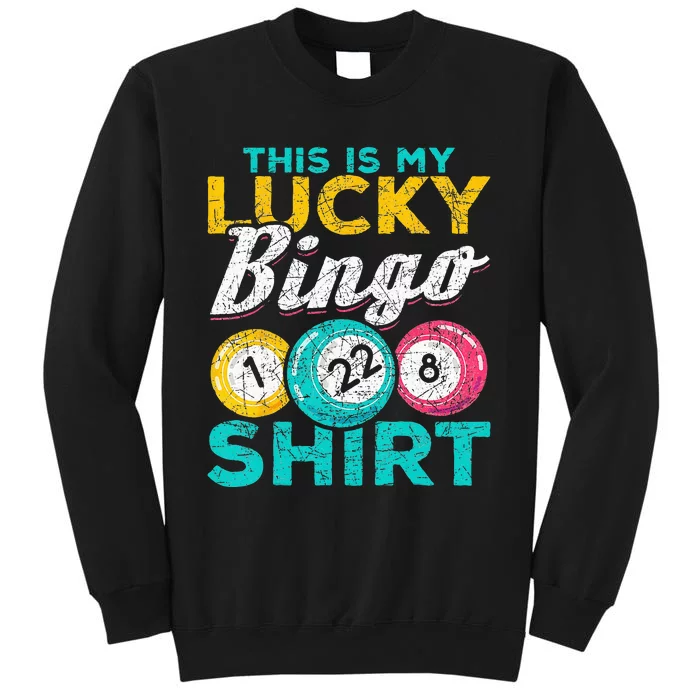 Lucky Bingo Bingo Player Hobby Gambling Funny Bingo Tall Sweatshirt